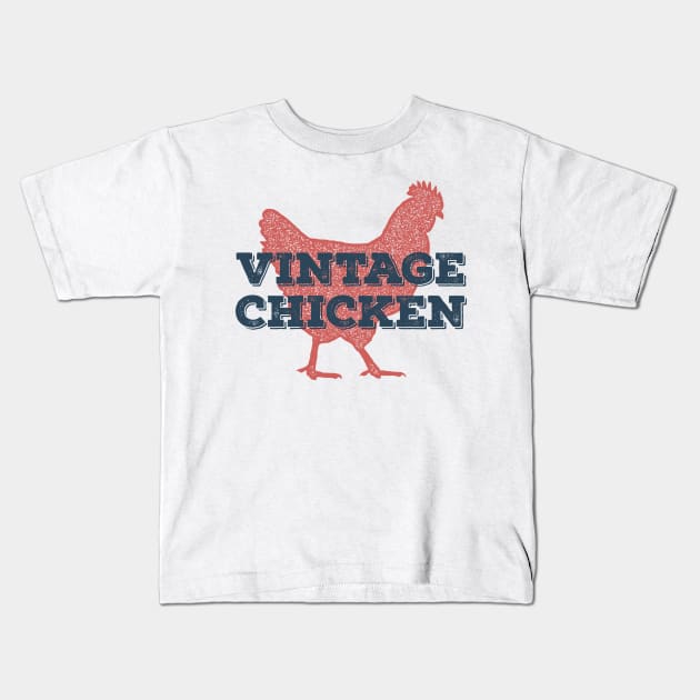 Vintage Chicken Gift for Chickens Lovers Kids T-Shirt by RajaGraphica